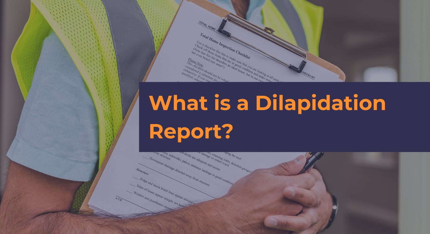 What is a Dilapidation Report